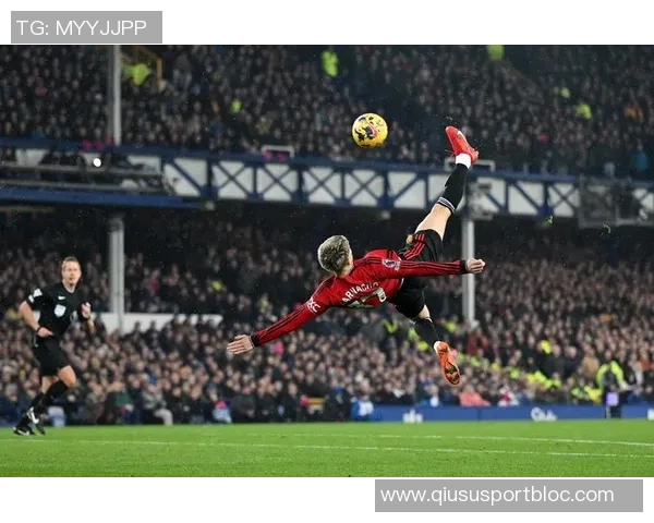 近四届普斯卡什奖均为倒勾进球蒙铁尔继承加纳乔的辉煌传奇